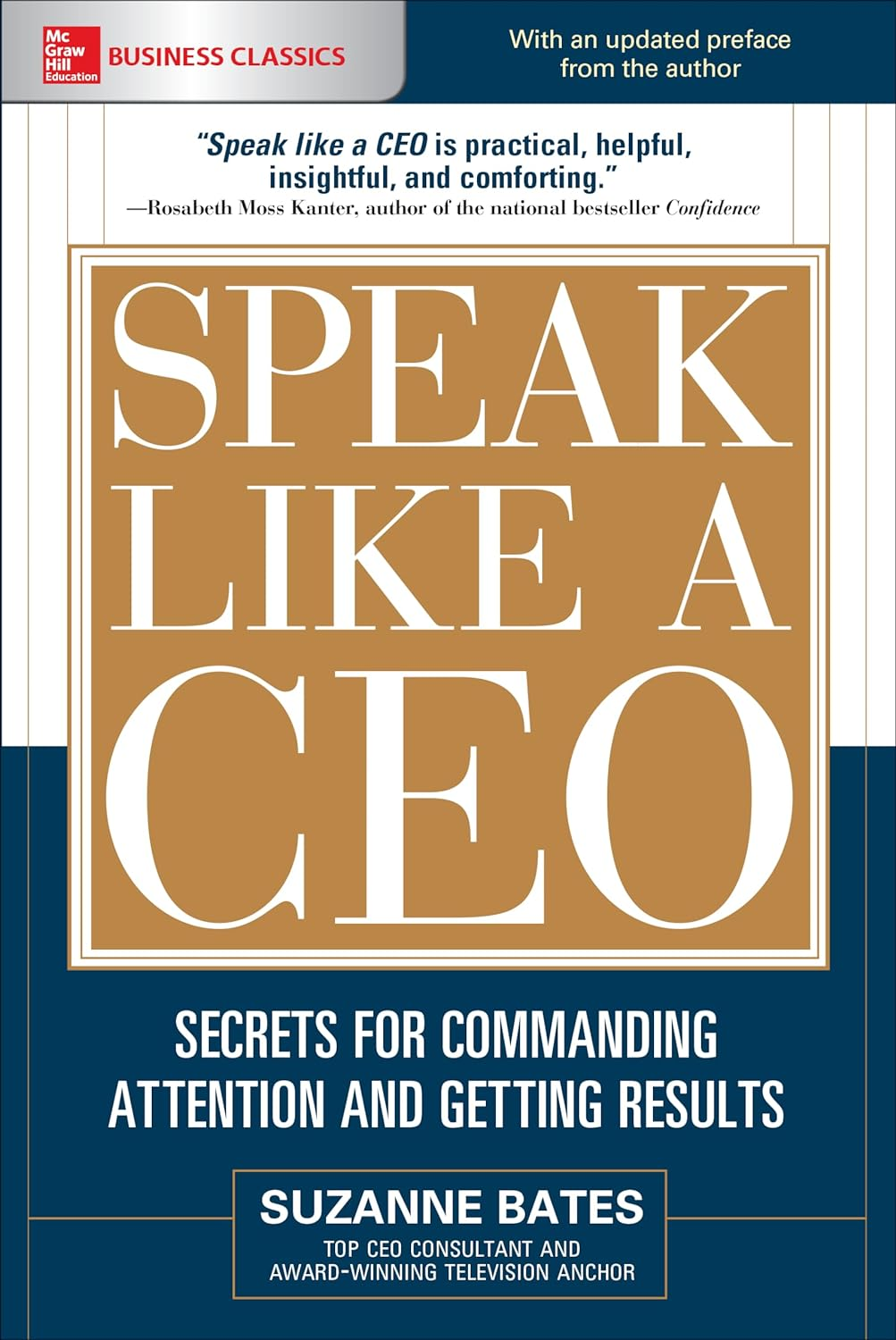Speak like a CEO: Secrets for Commanding Attention and Getting Results