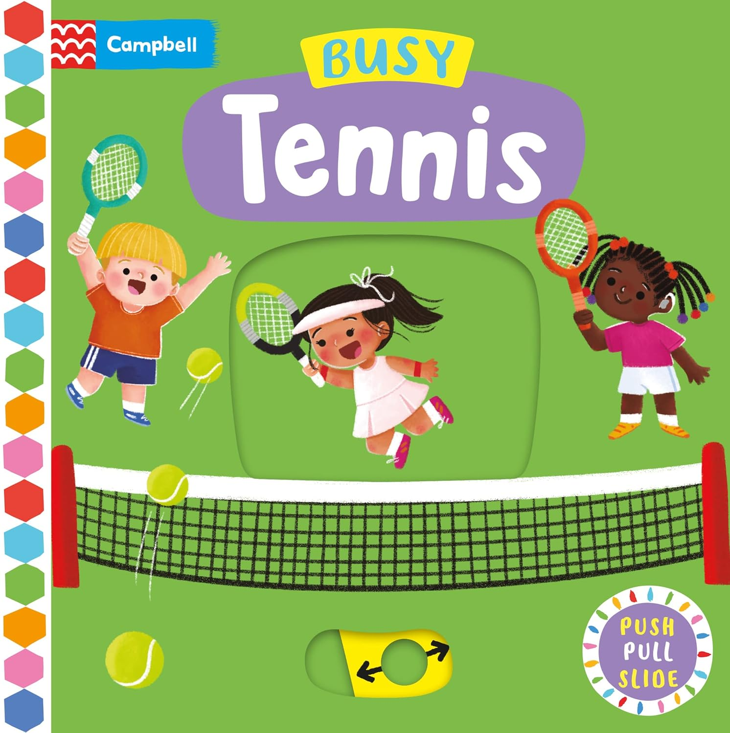 Busy Tennis: a Push, Pull, Slide Book