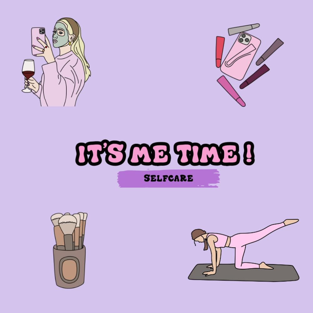 It'S Me Time : Selfcare and Beauty Edition ! Coloring Books for Adults and Young Girls , Best Relaxing Aesthetic Designs of Selfcare, Beauty and Make up <3 image number 1