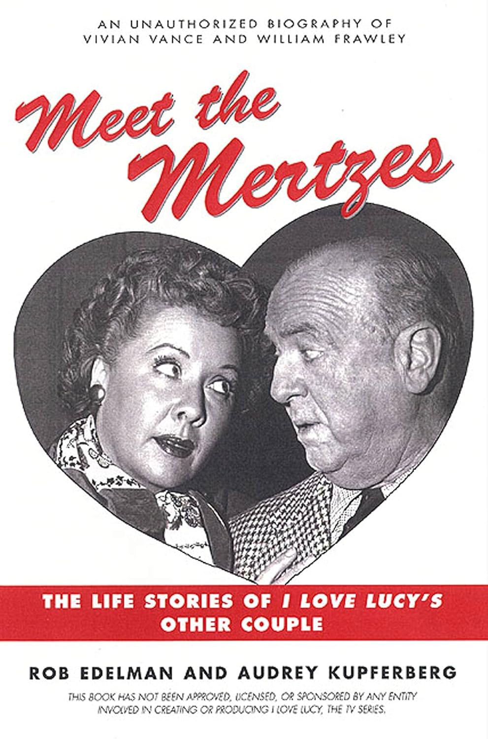 Meet the Mertzes: the Life Stories of I Love Lucy'S Other Couple image number 1