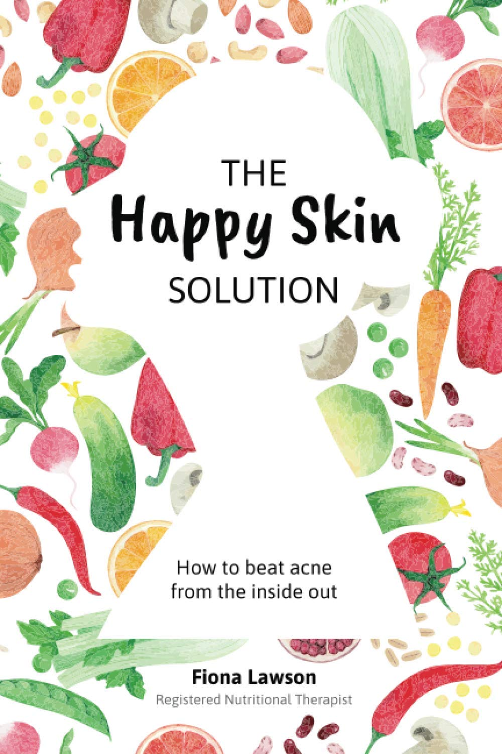 The Happy Skin Solution: How to Beat Acne from the inside Out image number 1