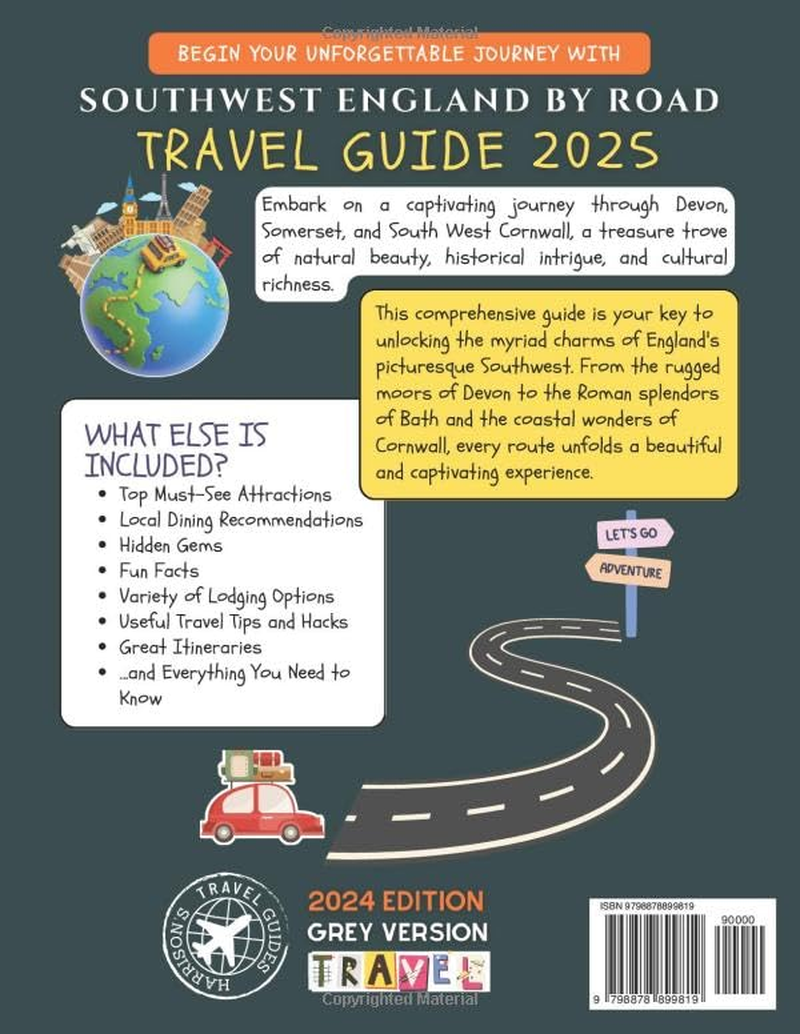South West England by Road: a Comprehensive Guide to Devon, Somerset, Cornwall, and Everything in between (Grey Edition)