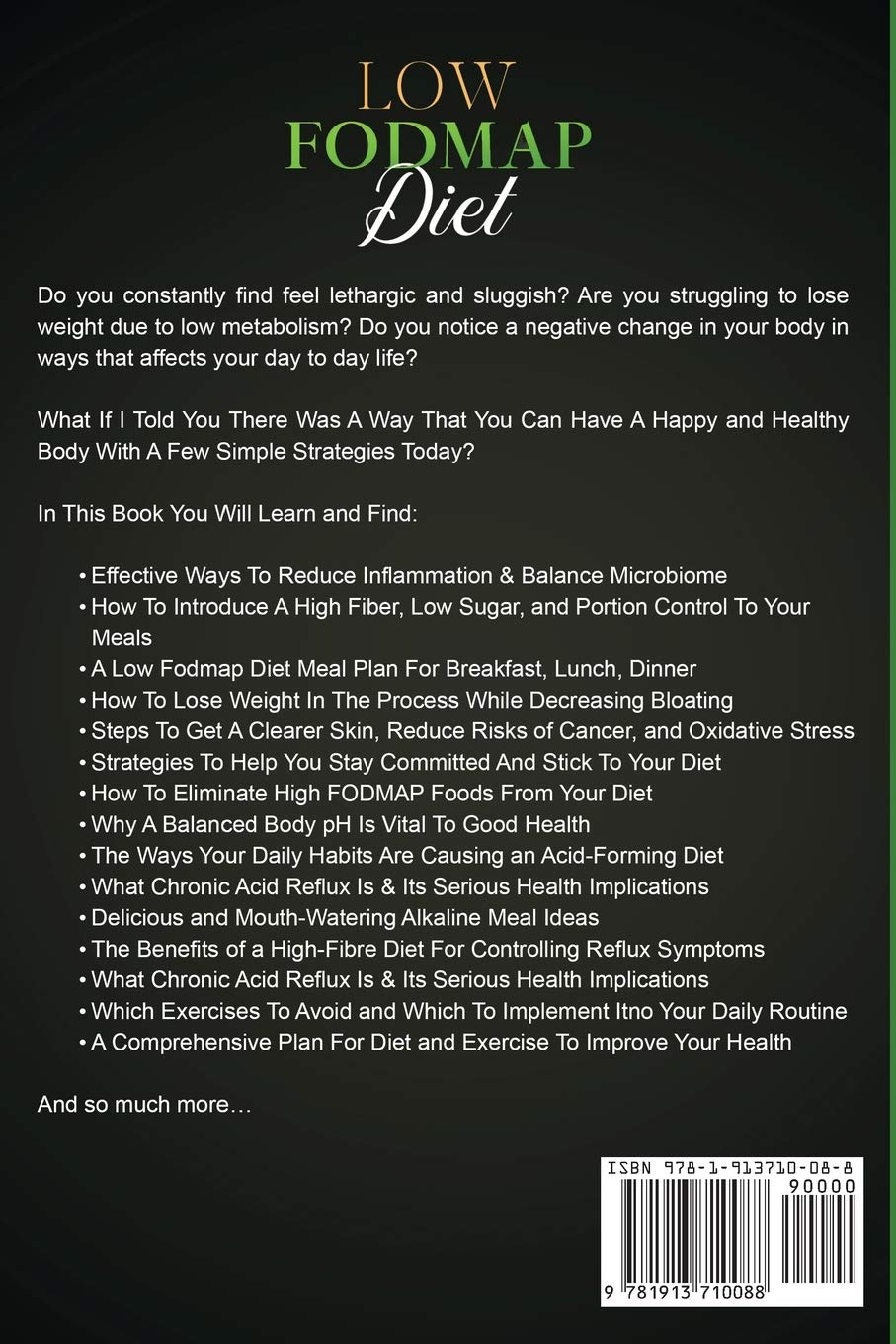 Low Fodmap Diet: Enriched with the Power of the Alkaline Diet to Produce Superior Relief to Digestive Disorders and Acid Reflux to Soothe the Gut for Optimum Health