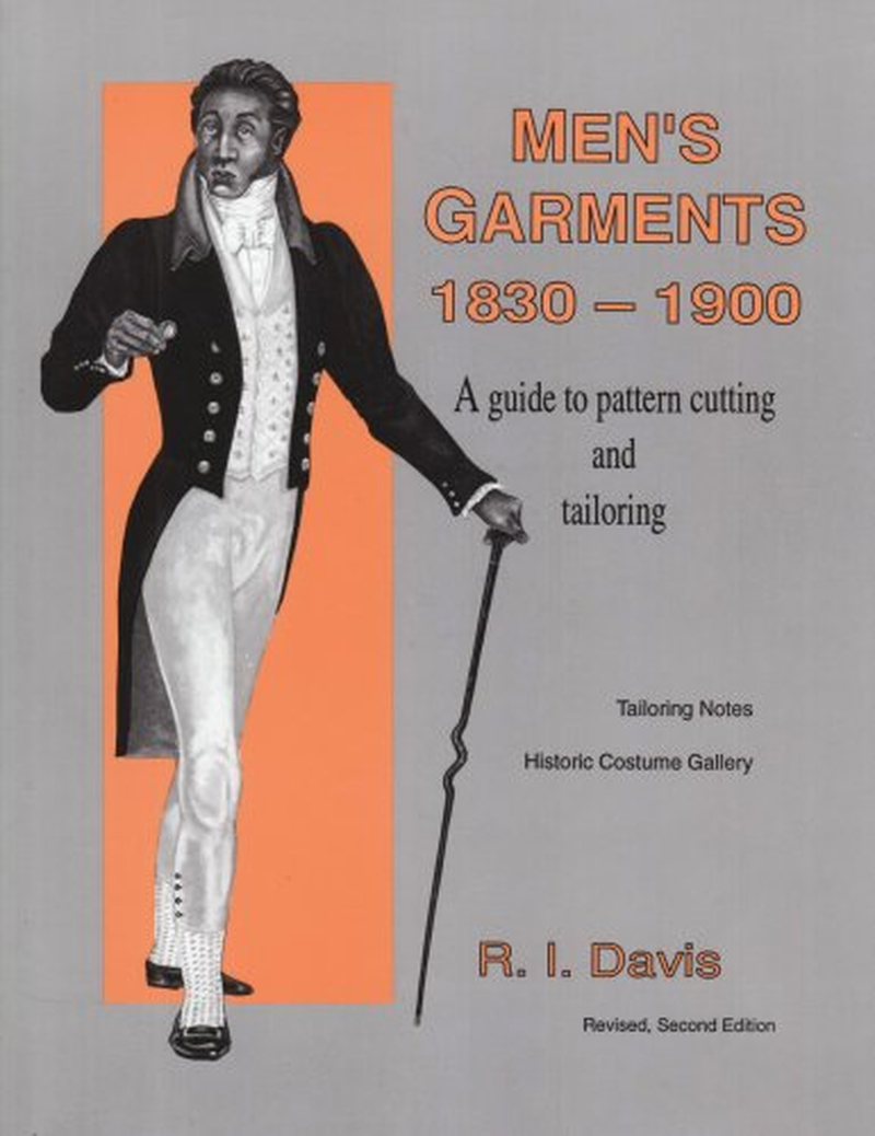 Men'S Garments 1830-1900: a Guide to Pattern Cutting and Tailoring