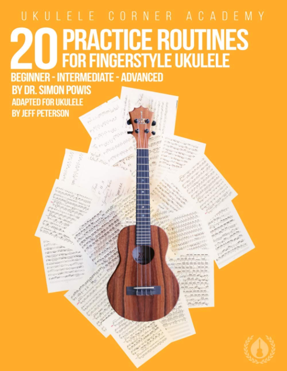 20 Practice Routines for Fingerstyle Ukulele: a Structured Set of Technique Exercises for High G and Low G Ukulele. image number 1