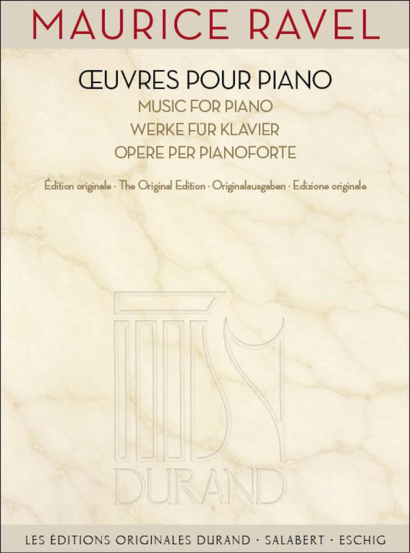 Maurice Ravel Works for Piano Original Edition Series