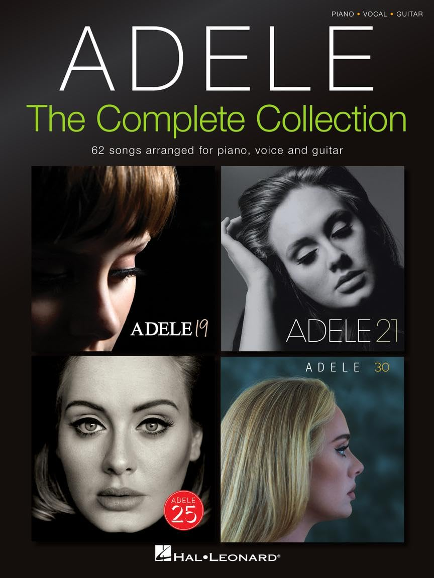 Adele: the Complete Collection 62 Songs for Piano Voice and Guitar Sheet Music with Chords and Lyrics Ultimate Songbook Featuring Rolling in the Deep Someone like You Skyfall and More