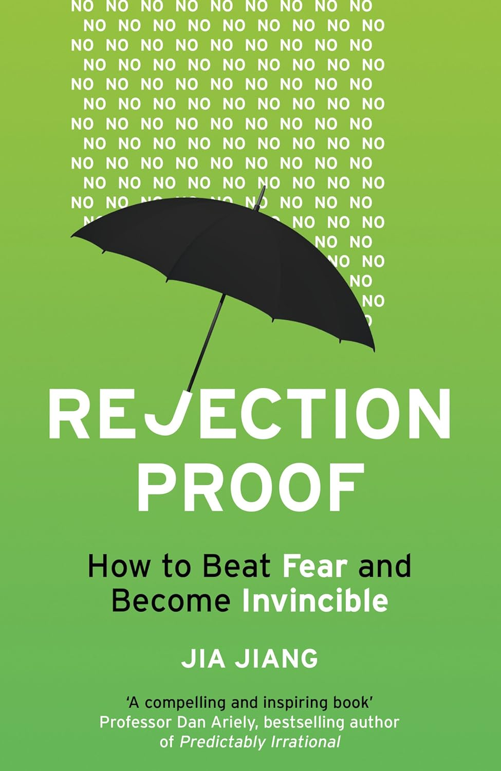 Rejection Proof: How I Beat Fear and Became Invincible image number 1