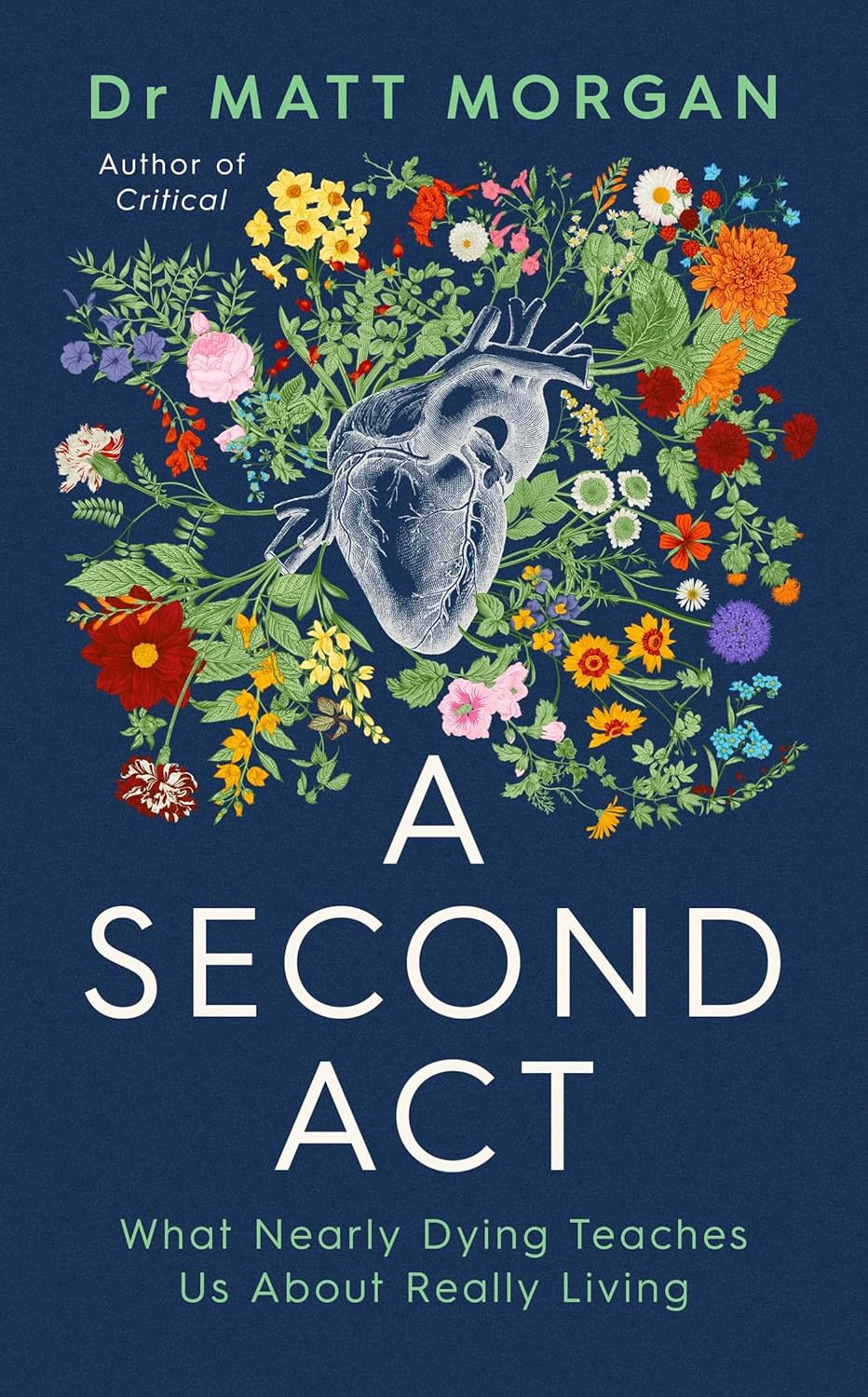 A Second Act: What Nearly Dying Teaches Us about Really Living