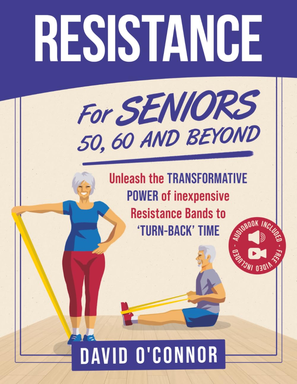 Resistance Bands for Seniors 50, 60 and Beyond: Home Strength Training - Fully Illustrated, 80 Videos plus 32 Workout Plans - Improve Flexibility and Regain Muscle Safely Using Inexpensive Bands. image number 3