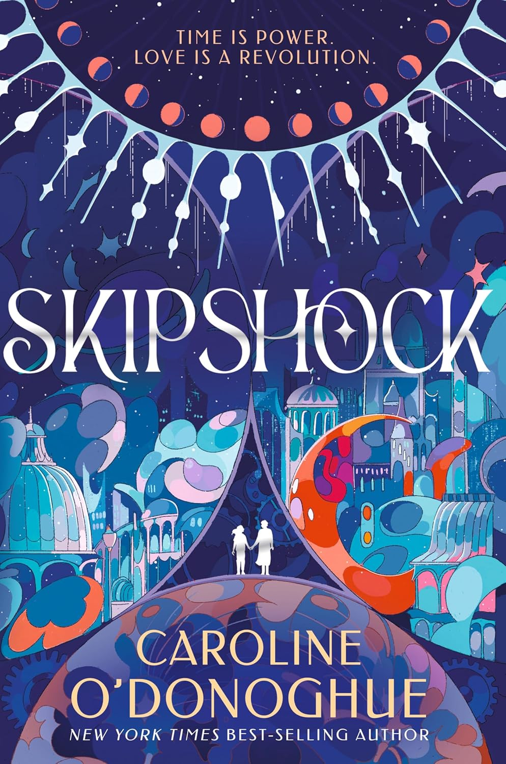 Skipshock: a Genre-Blending Sci-Fi Romance from the Bestselling Author of ALL OUR HIDDEN GIFTS and the RACHEL INCIDENT