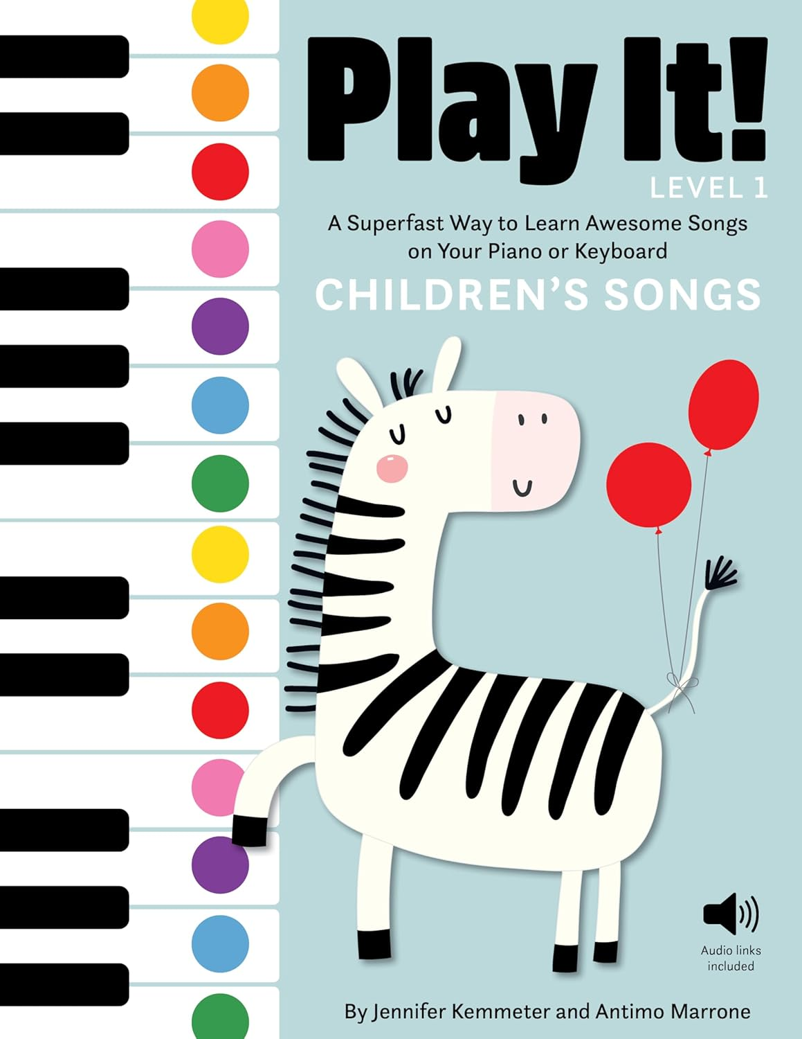 Play It! Children'S Songs: a Superfast Way to Learn Awesome Songs on Your Piano or Keyboard image number 6