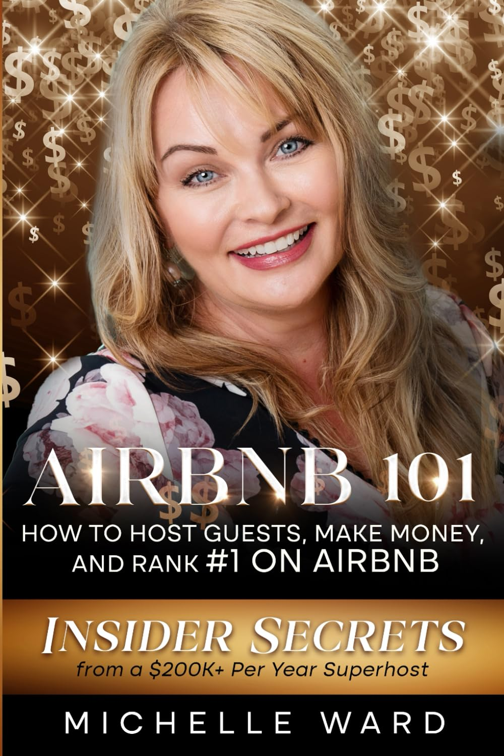 Airbnb 101: How to Host Guests, Make Money, and Rank #1 on Airbnb: Insider Secrets from a $200K+ per Year Superhost image number 1