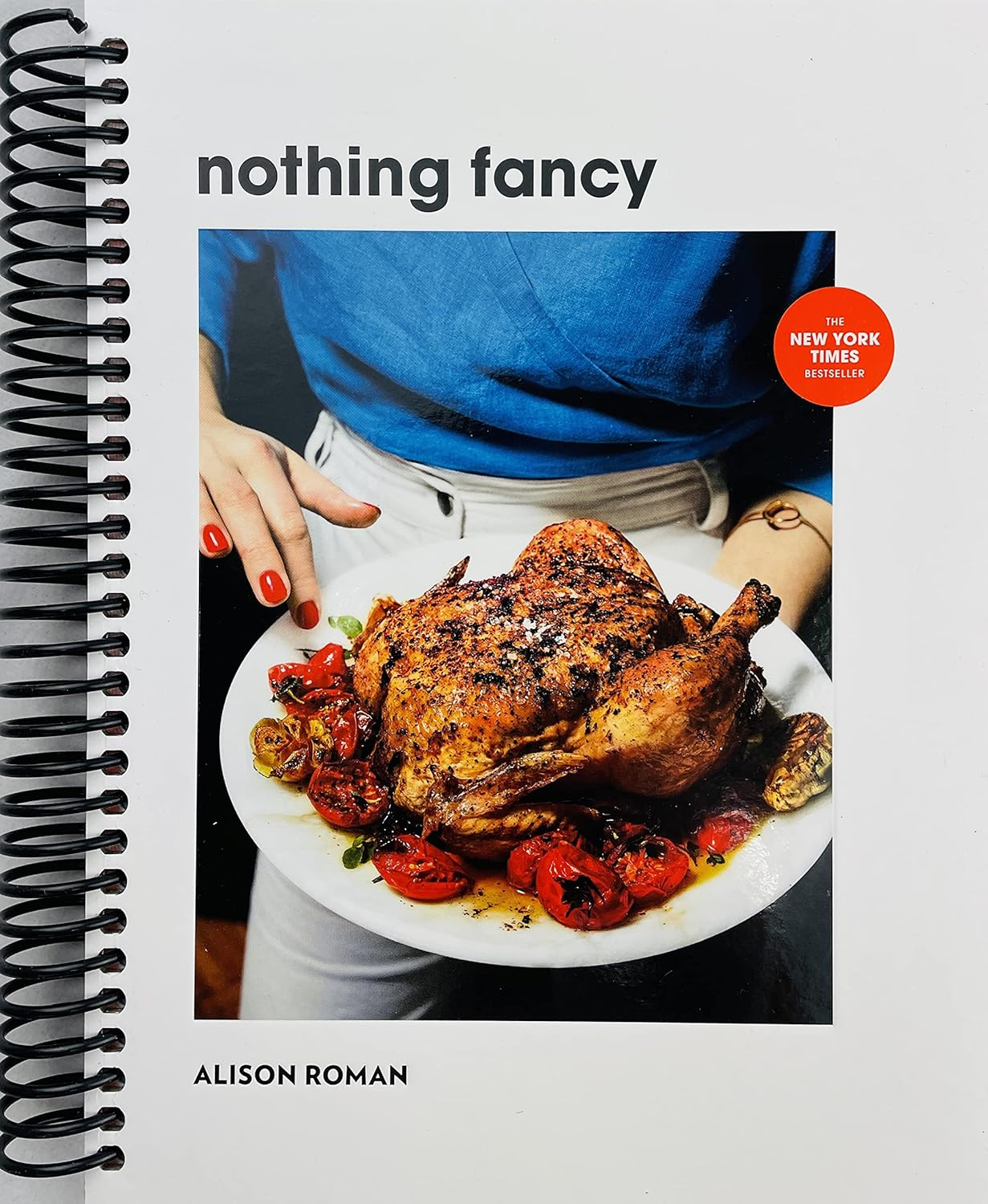 Nothing Fancy: Unfussy Food for Having People Over image number 5