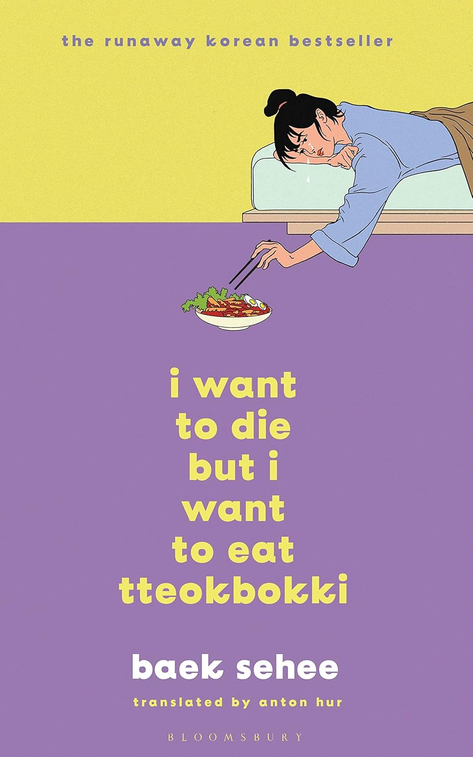 I Want to Die but I Want to Eat Tteokbokki: the International Bestseller