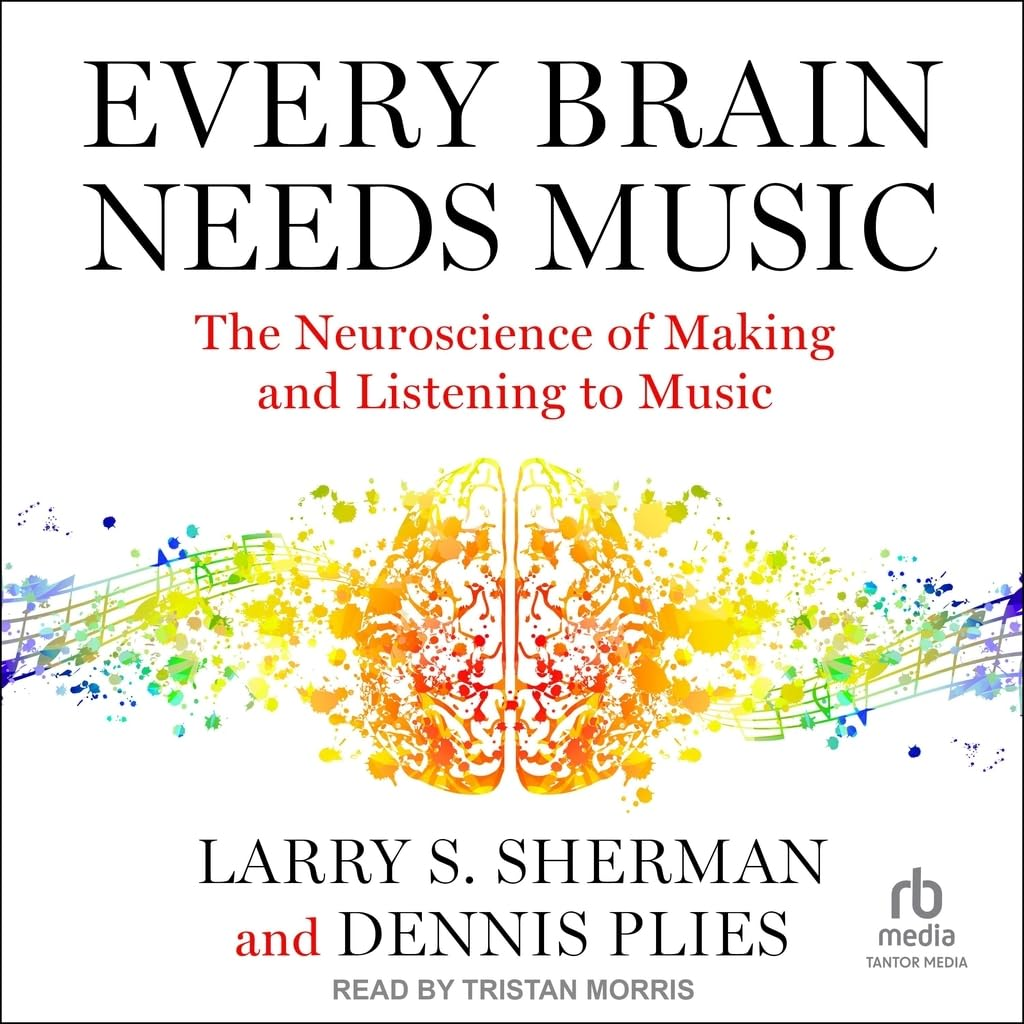 Every Brain Needs Music: the Neuroscience of Making and Listening to Music image number 2