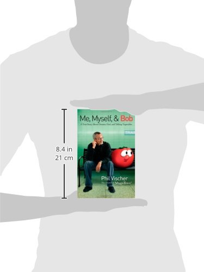 The Me, Myself, and Bob: a True Story about Dreams, God, and Talking Vegetables image number 1