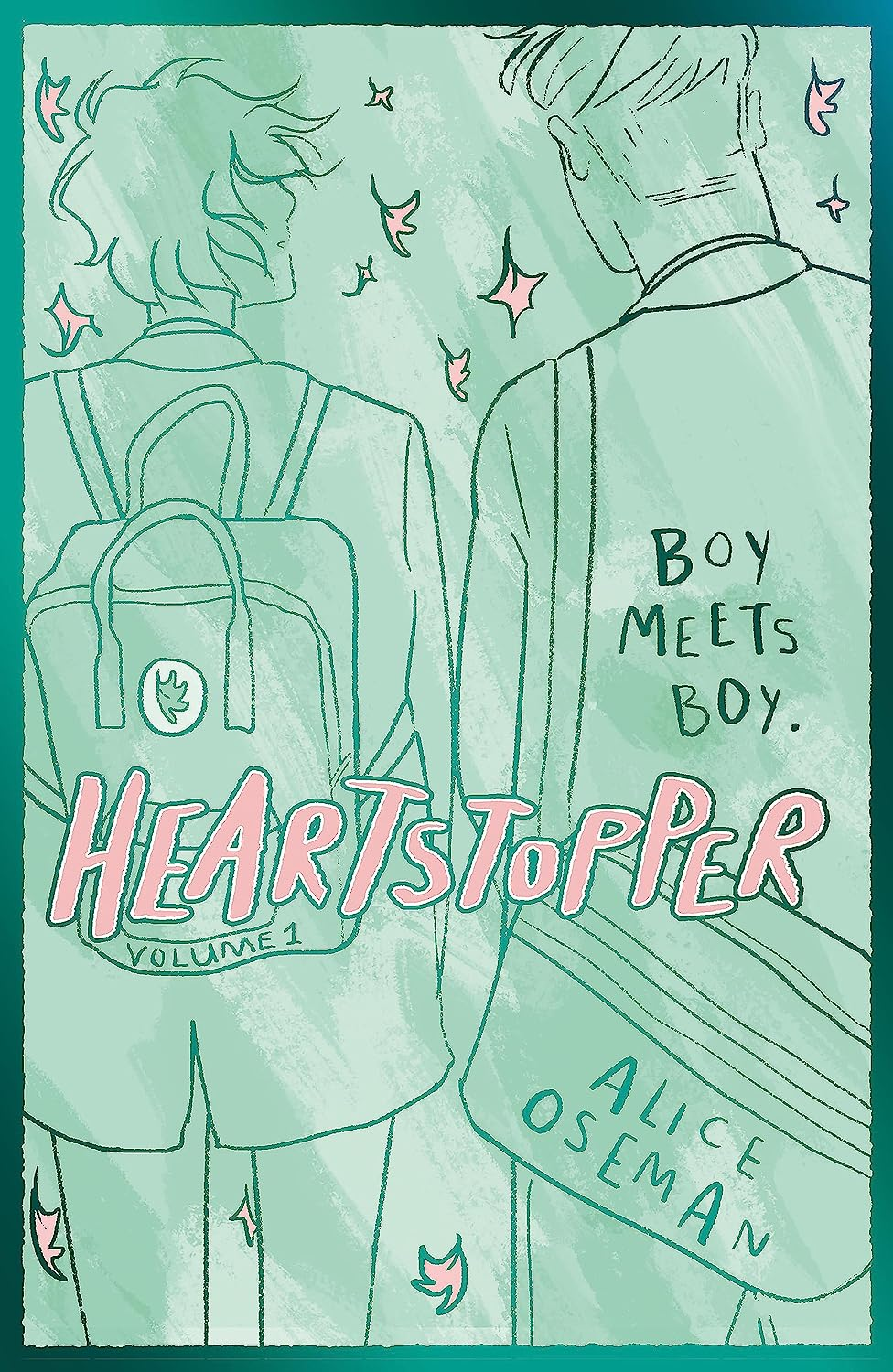 Heartstopper Volume 1: the Bestselling Graphic Novel, Now on Netflix! - Hardcover