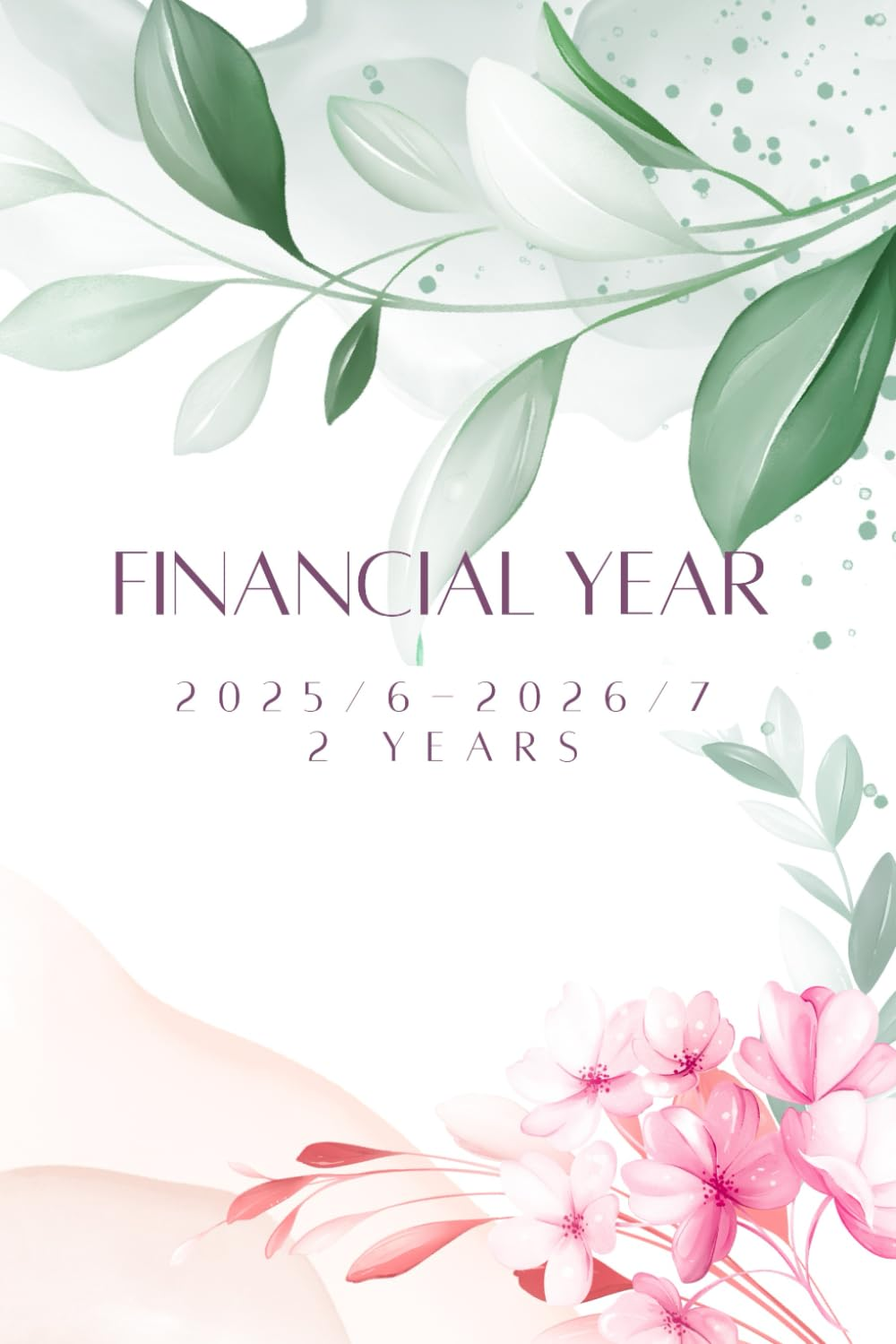 2 YEAR - Financial Year Diary Planner - 2025/26 & 2026/27: (July - June)