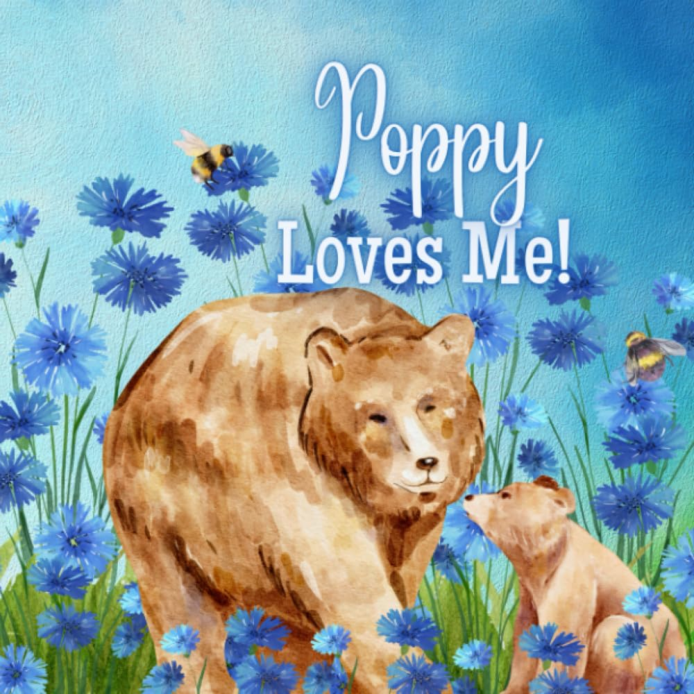 Poppy Loves Me!: a Rhyming Story about Generational Love! image number 1