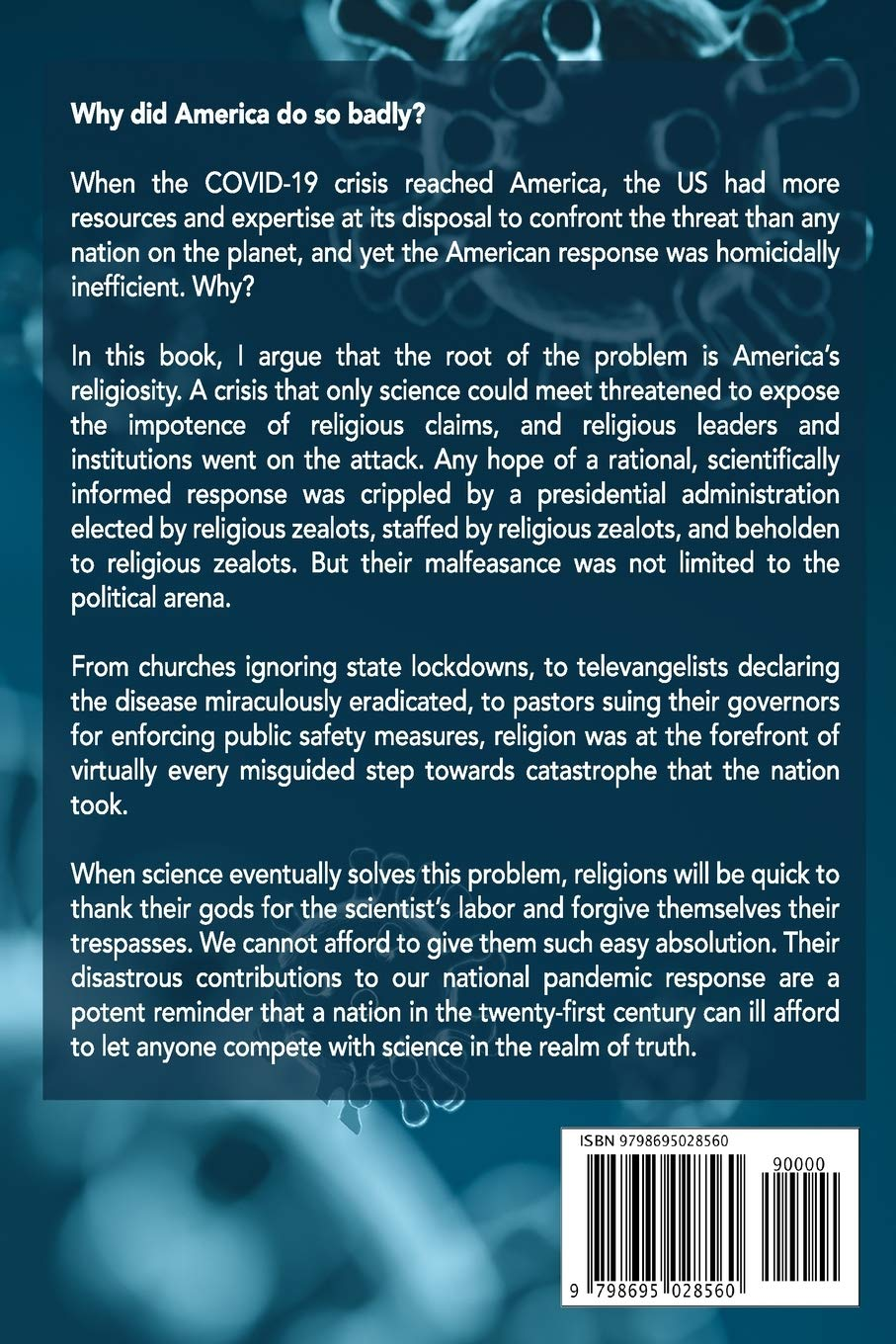 Outbreak: a Crisis of Faith: How Religion Ruined Our Global Pandemic