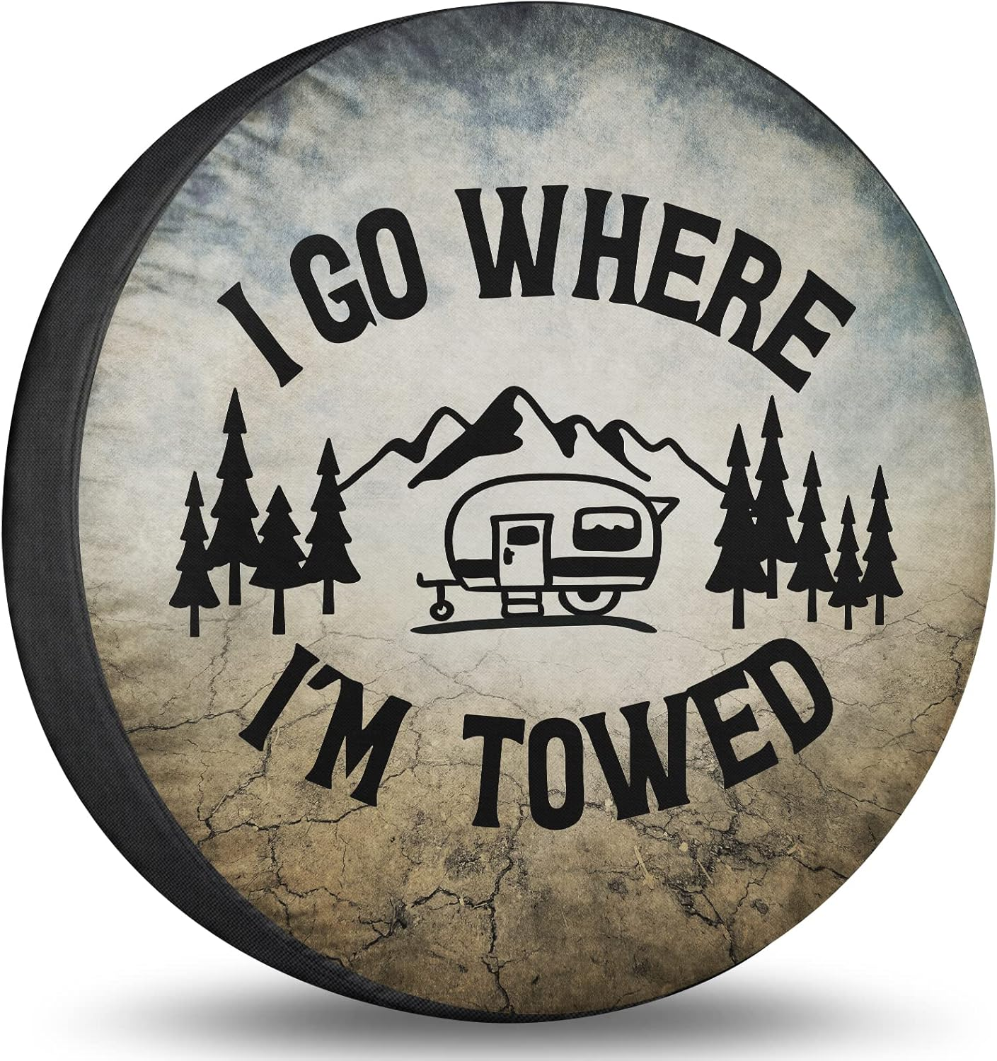 Spare Tire Cover I Go Where I'M Towed Wheel Tire Cover Waterproof Sun Protection Universal Fit for Trailers Rv SUV Truck Camper Travel 15 Inch