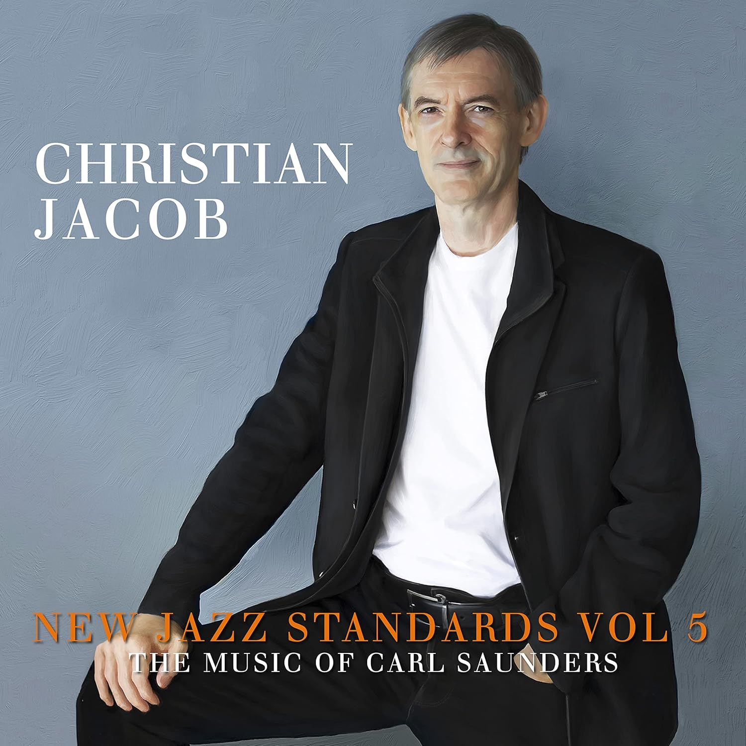 New Jazz Standards Vol 5: the Music of Carl Saunders (CD)