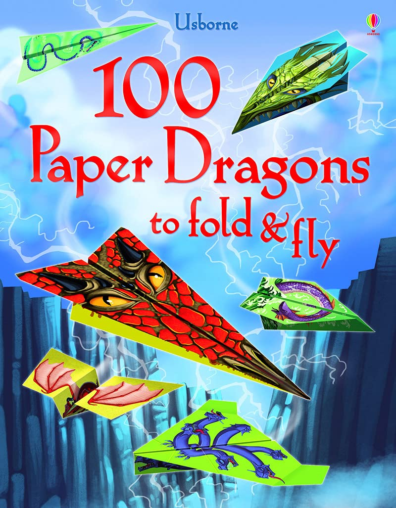 100 Paper Dragons to Fold and Fly