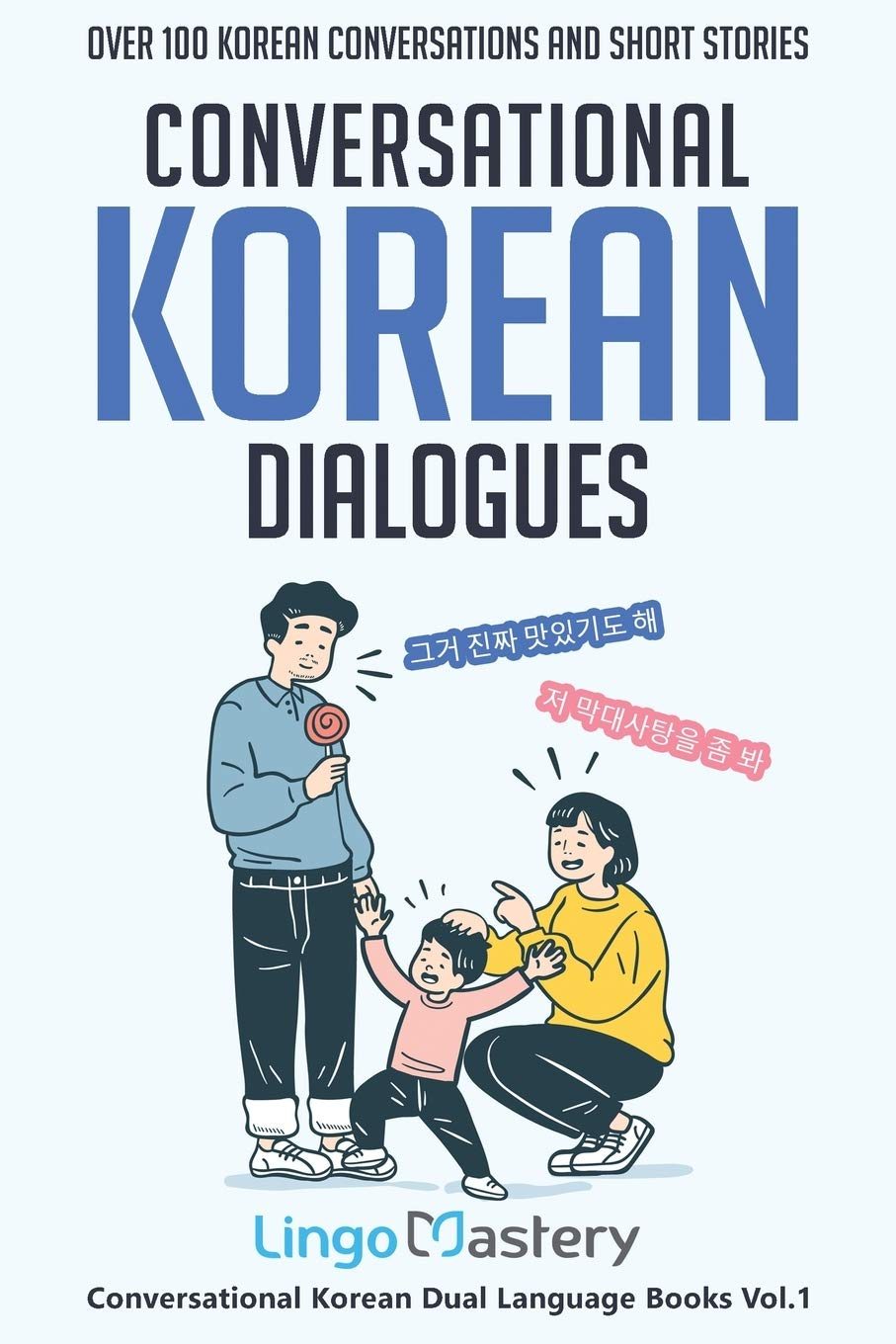 Conversational Korean Dialogues: over 100 Korean Conversations and Short Stories: 1