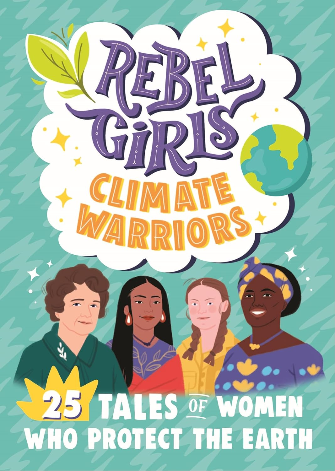 Rebel Girls Climate Warriors: 25 Tales of Women Who Protect the Earth image number 3