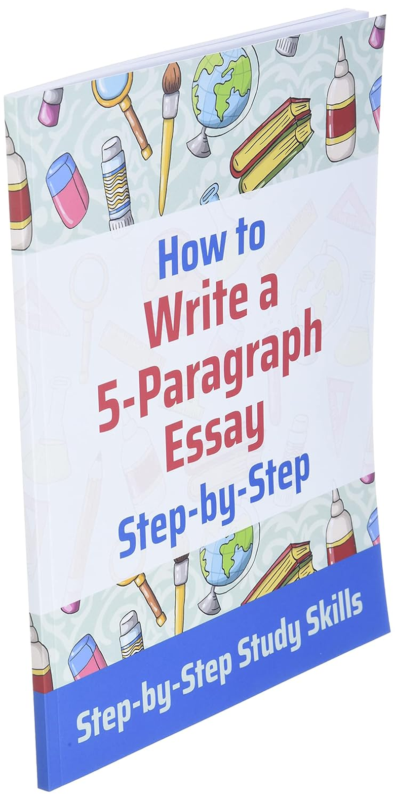 How to Write a 5-Paragraph Essay Step-By-Step: Step-By-Step Study Skills image number 2
