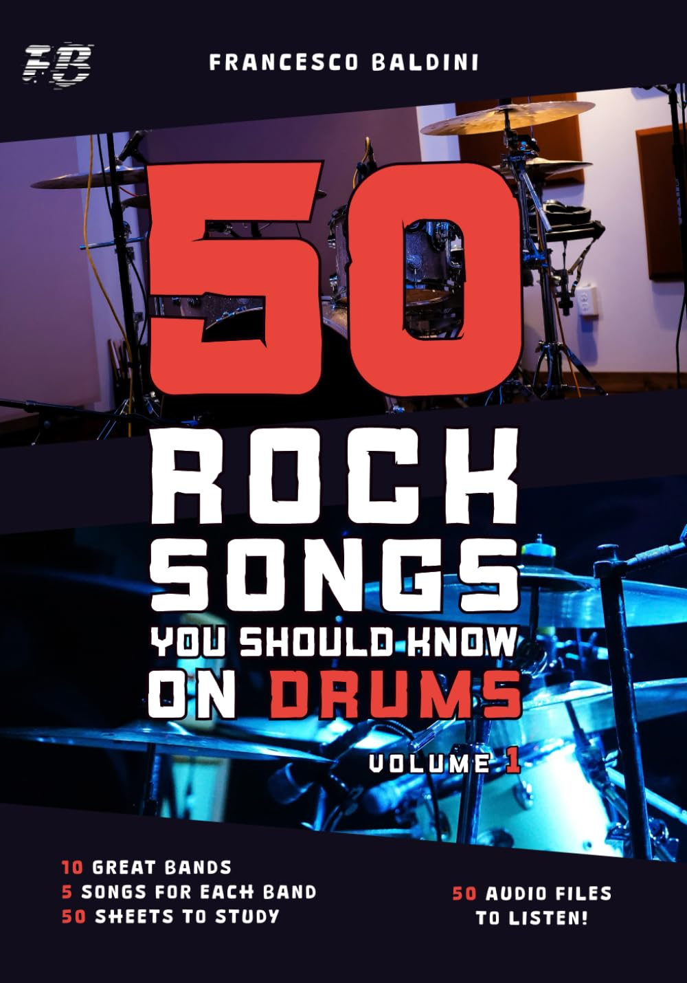 50 ROCK SONGS YOU SHOULD KNOW on DRUMS (Volume 1)