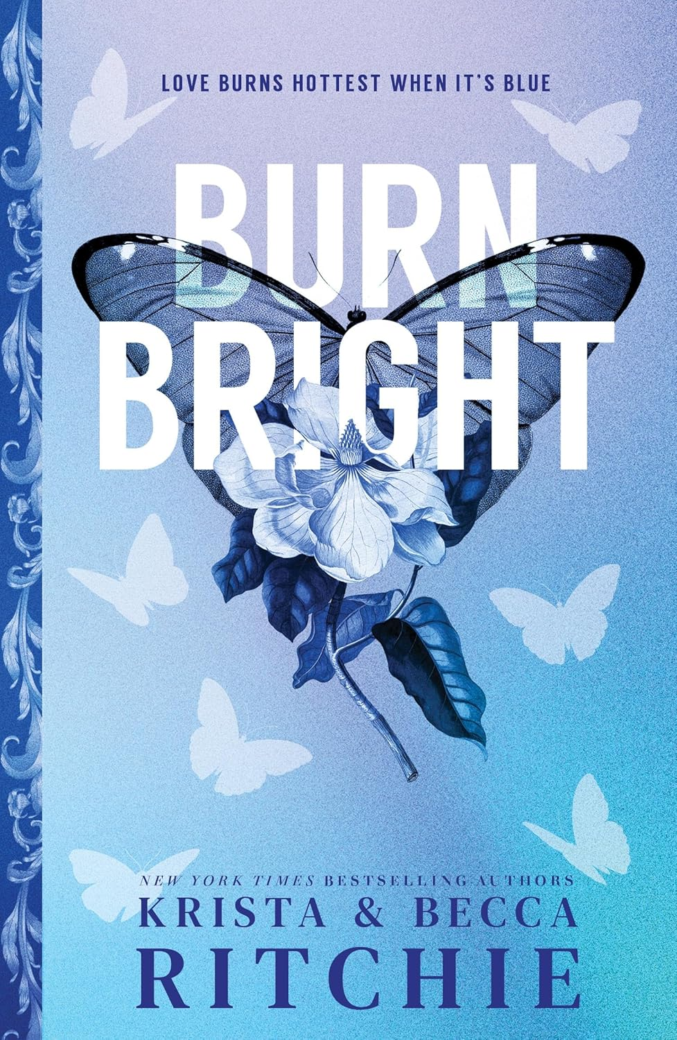 Burn Bright: an Opposites Attract Contemporary College Romance (Cobalt Empire Book 1)