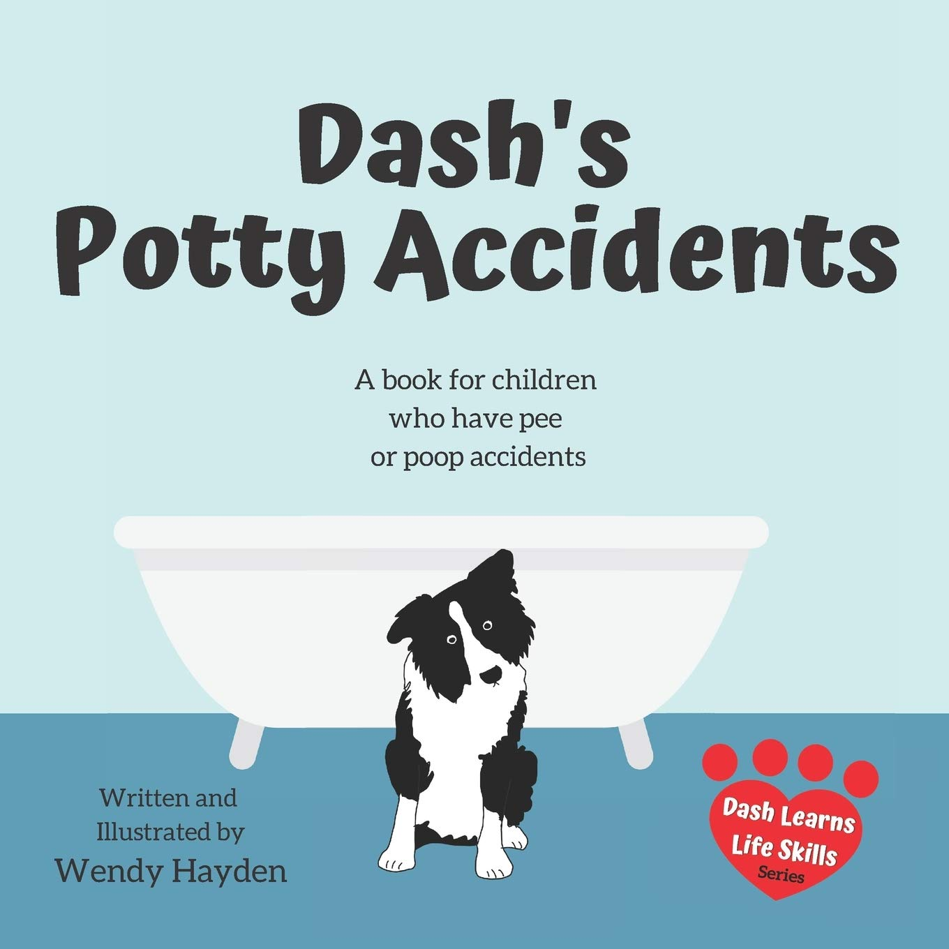 Dash'S Potty Accidents: a Book for Children Who Have Pee or Poop Accidents image number 1