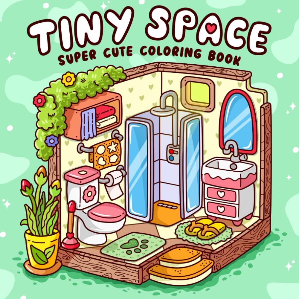 Tiny Space: Super Cute Coloring Book for Adults and Teens Easy and Simple Designs Featuring Comfy and Cozy Interiors for Relaxation