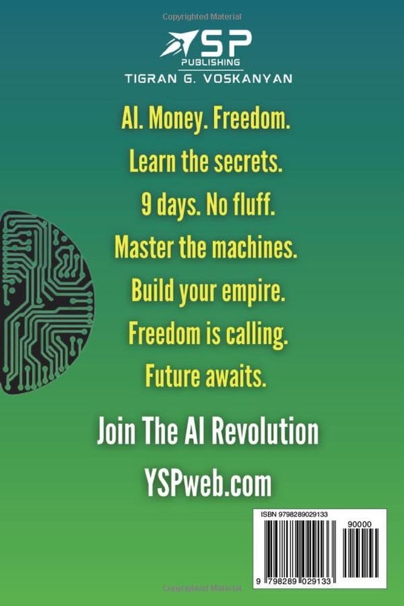 I WASTED $10K+ on AI COURSES so YOU DON'T: 2 Books in 1 &mdash; the Practical 9-Day System for Beginners I Wish I Had to Master Prompt Engineering & Start an Online Business or Side Hustle