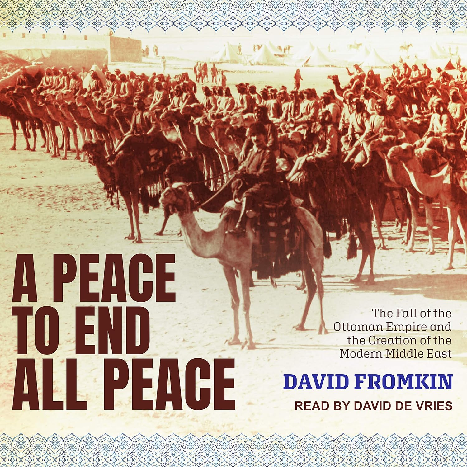 Peace to End All Peace, 20Th Anniversary Edition: the Fall of the Ottoman Empire and the Creation of the Modern Middle East image number 1