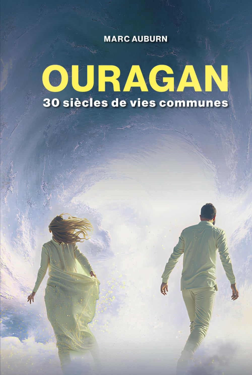 OURAGAN: 30 Si&egrave;cles De Vies Communes (French Edition) image number 1