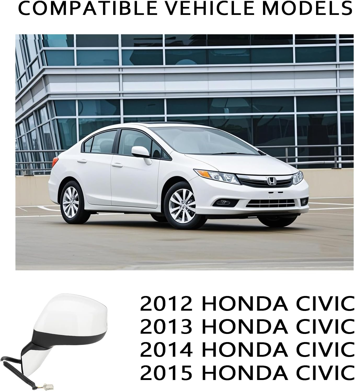 Driver Side Left Mirror for 2012-2015 Honda Civic | Power Glass | Glossy White | 3-Pins OE Replacement Part #76252TR0A01 image number 5