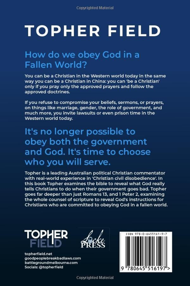 Good Christians Break Bad Laws: Obeying God in a Fallen World