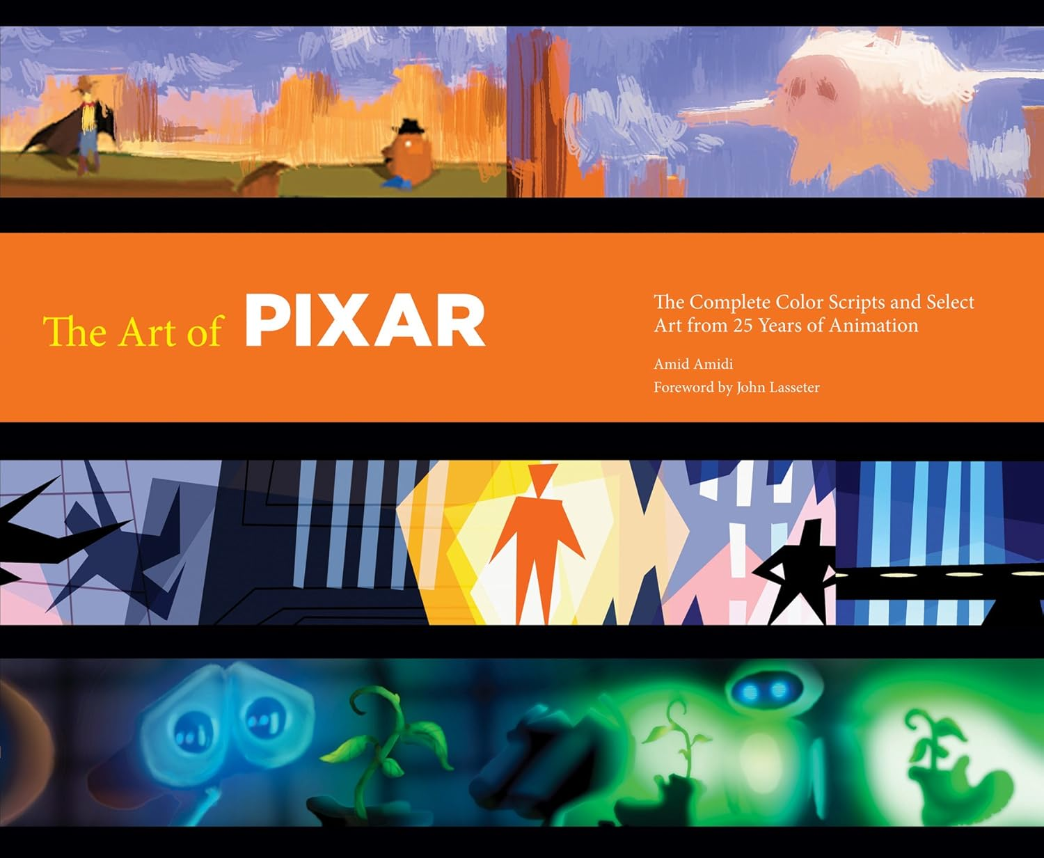 Art of Pixar: 25Th Anniv: the Complete Color Scripts and Select Art from 25 Years of Animation