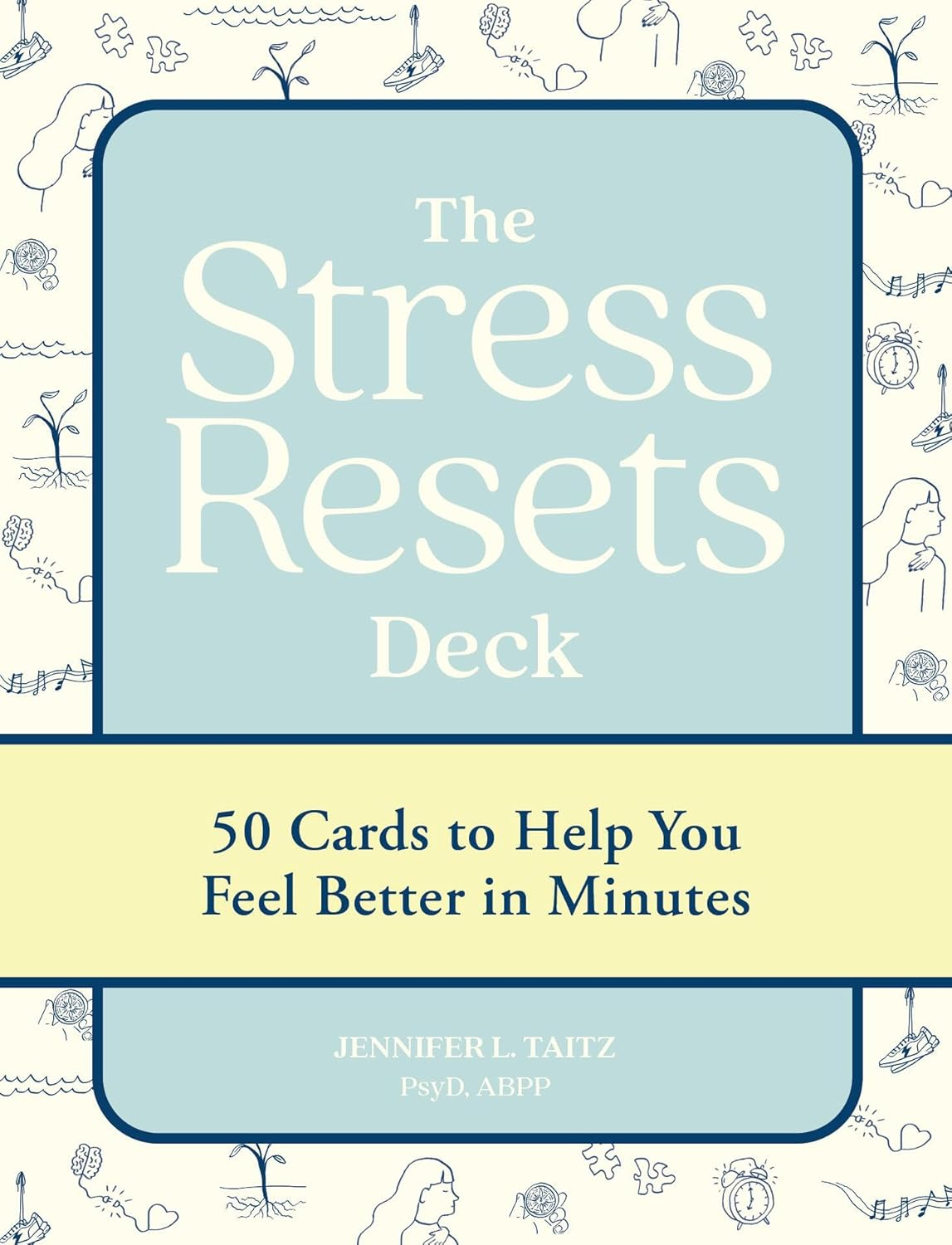 The Stress Resets Deck: 50 Cards to Help You Feel Better in Minutes image number 1