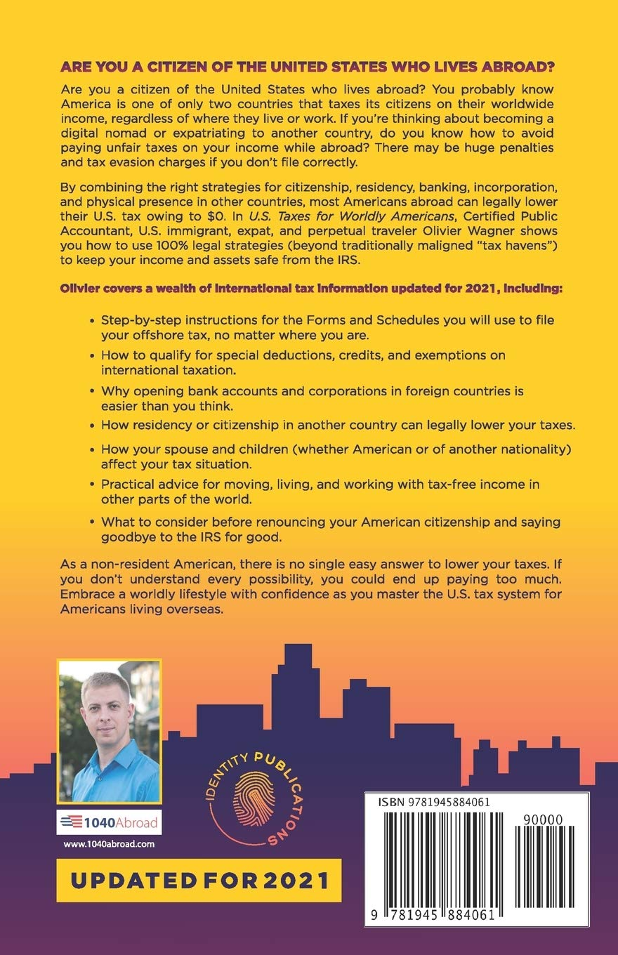 U.S. Taxes for Worldly Americans: the Traveling Expat'S Guide to Living, Working, and Staying Tax Compliant Abroad