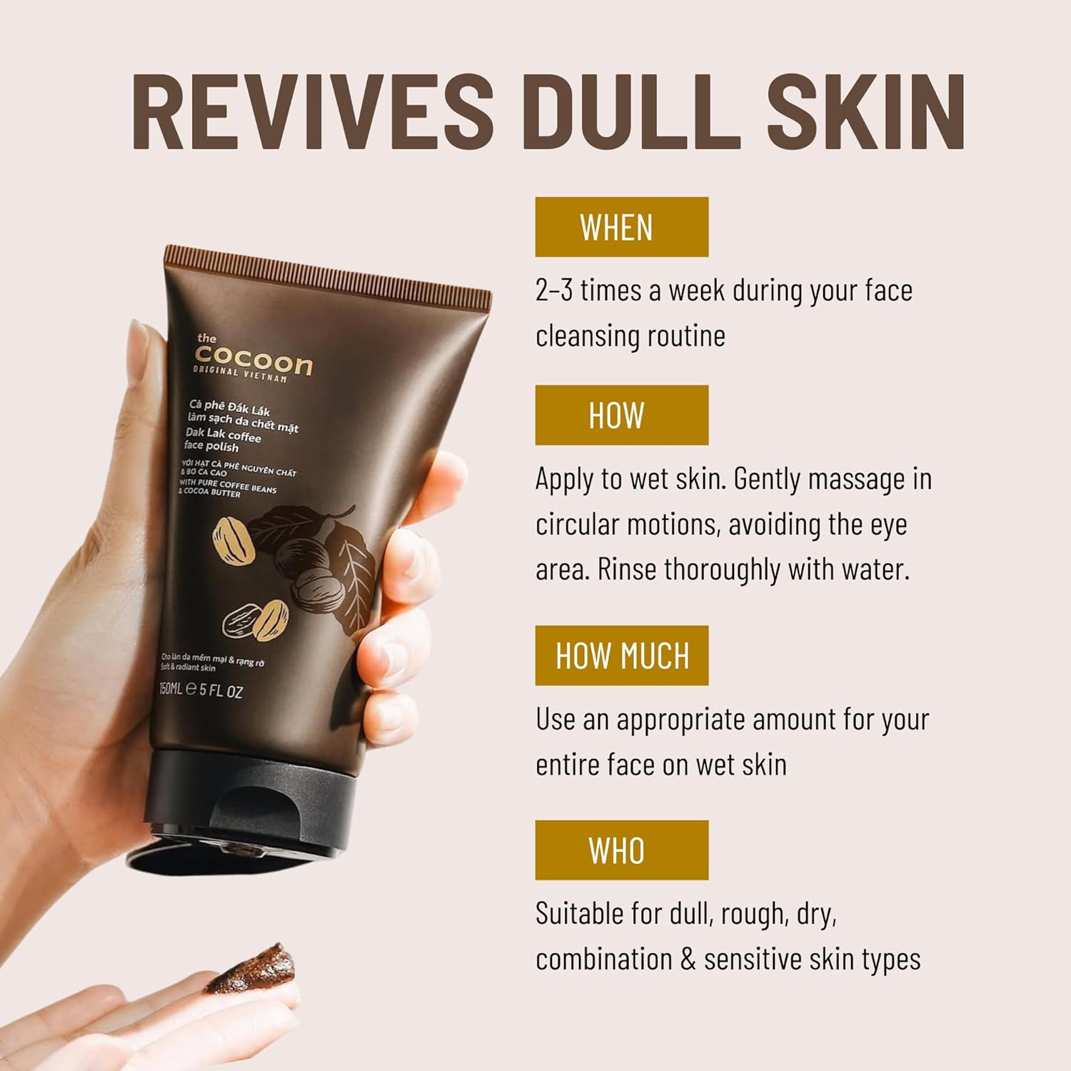 Cocoon Dak Lak Coffee Face Polish with Cocoa Butter & Safflower Oil. 100% Vegan Exfoliating Scrub for Smooth & Glowing Skins | anti Blackheads, Enlarged Pores, Wrinkles & Fine Lines (150Ml) image number 3