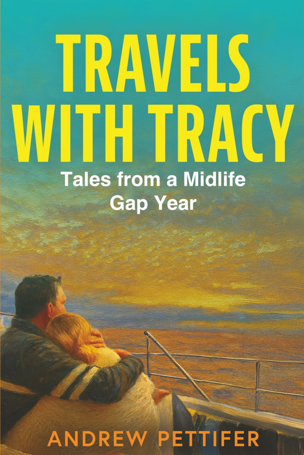 Travels with Tracy: Tales from a Midlife Gap Year
