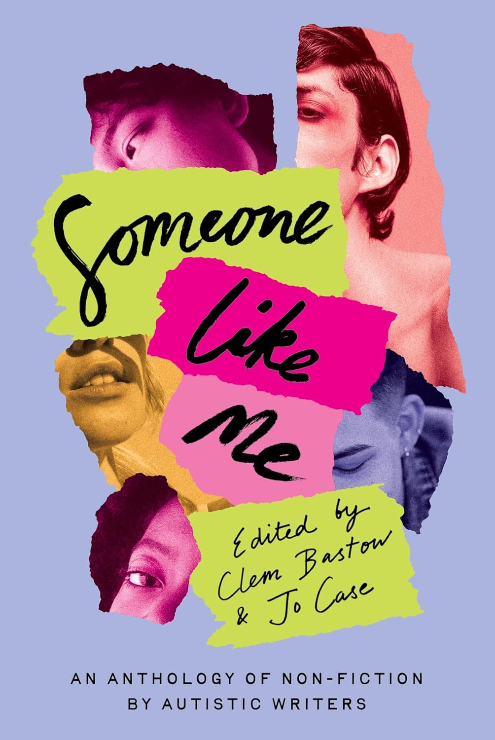 Someone like Me: an Anthology of Non-Fiction by Autistic Writers