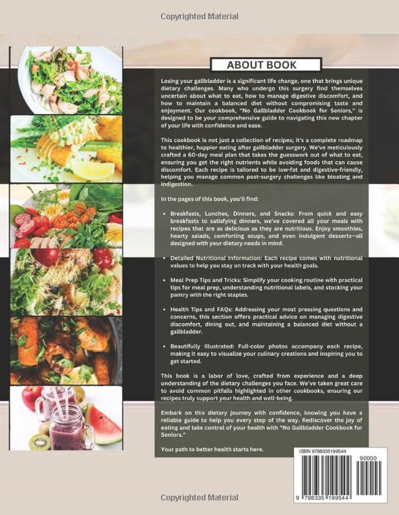 The No Gallbladder Diet Cookbook for Seniors: Digestion-Friendly, High Fiber and Low-Fat Post-Gallbladder Removal Recipes Featuring Meal Plan, Health Benefits and Colored Pictures
