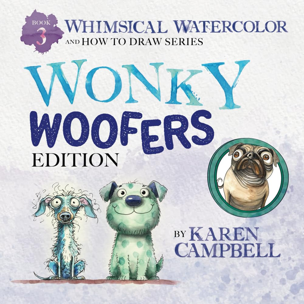 Whimsical Watercolor and How to Draw Series Book 3: Wonky Woofers Edition image number 1