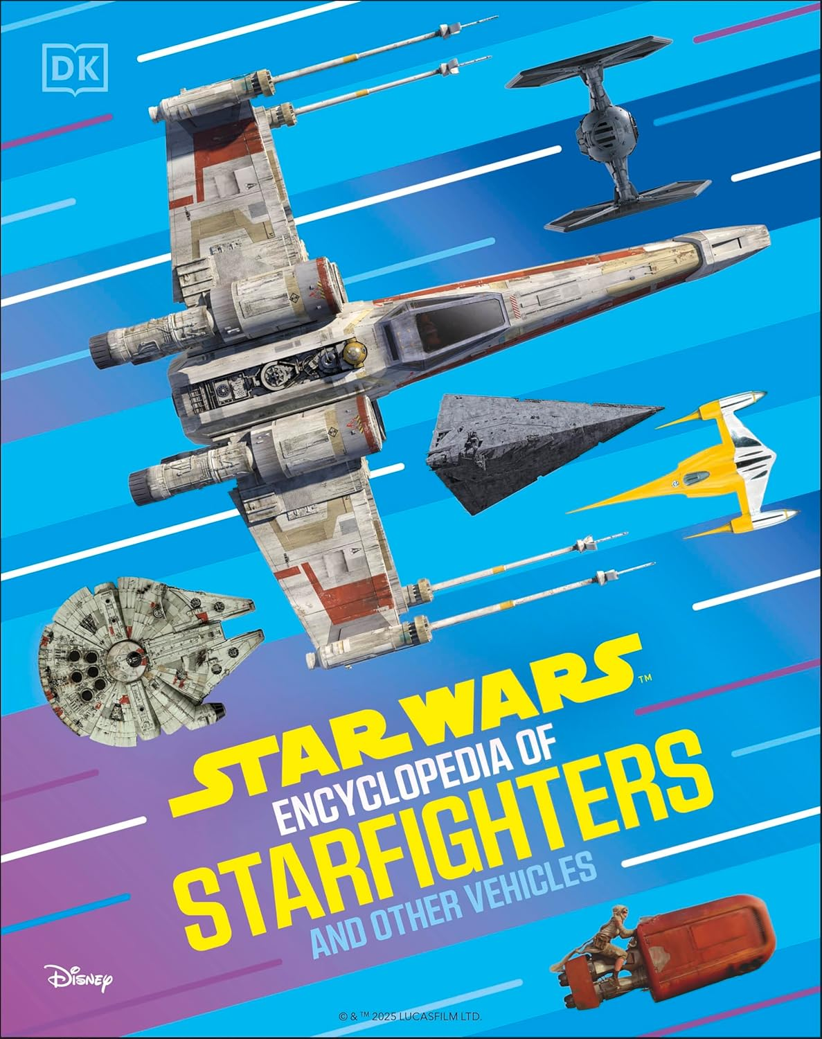 Star Wars Encyclopedia of Starfighters and Other Vehicles: Discover More than 230 Vehicles from a Galaxy Far, Far Away! image number 1