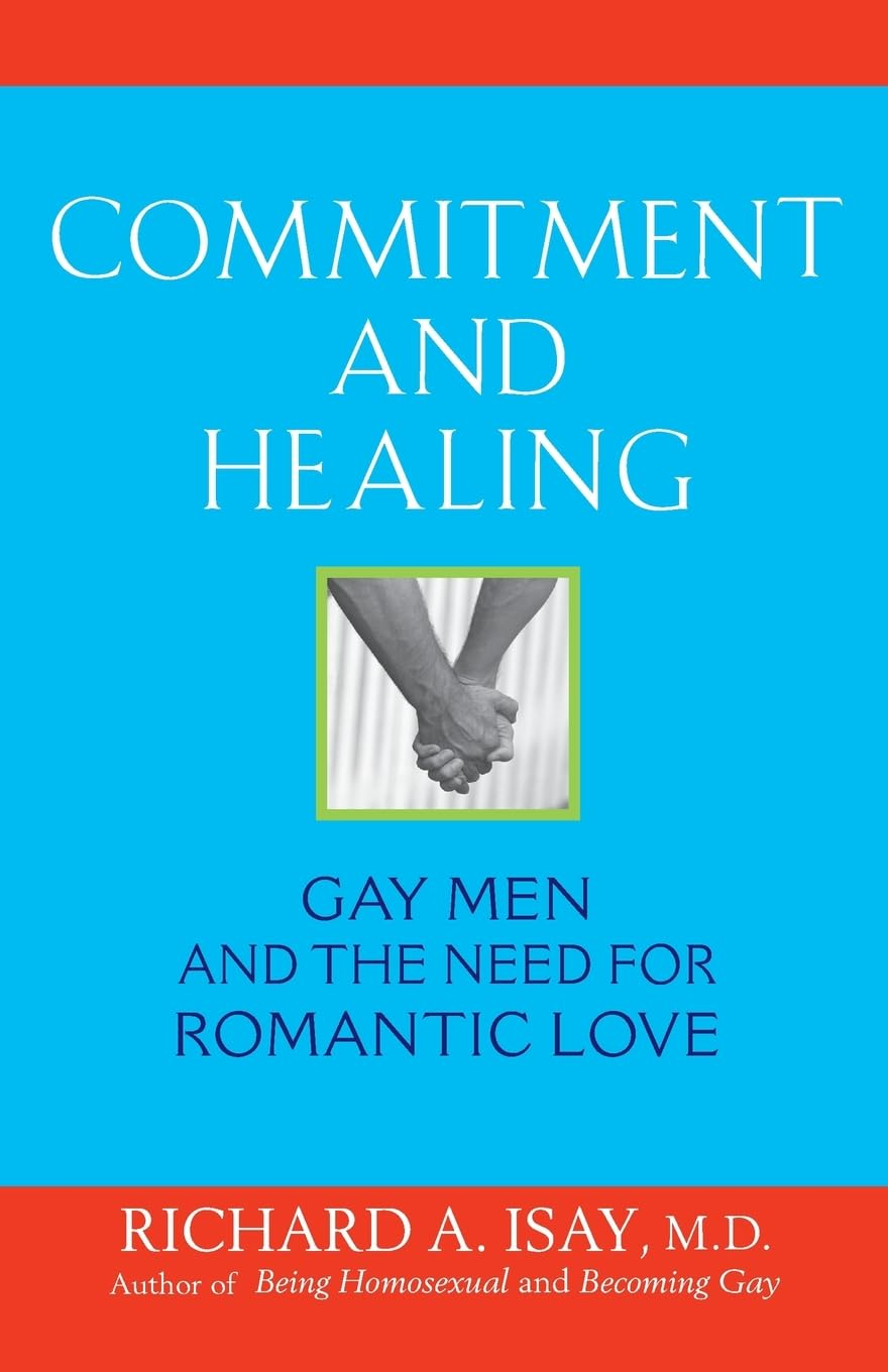 Commitment and Healing: Gay Men and the Need for Romantic Love
